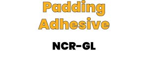 Padding Adhesive | NCR-GL